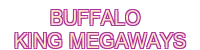 Buffalo king megaways