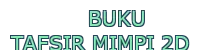 buku tafsir mimpi 2d