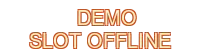 demo slot offline
