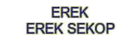 erek erek sekop