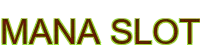 mana slot