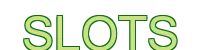 slots